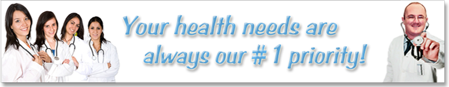 Your healthcare needs are always our #1 priority!